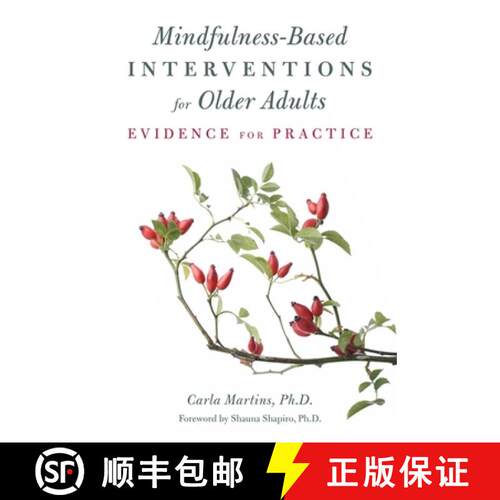 【3-4周达】Mindfulness-Based Interventions for Older Adults: Evidence for Practice [9781849054874]