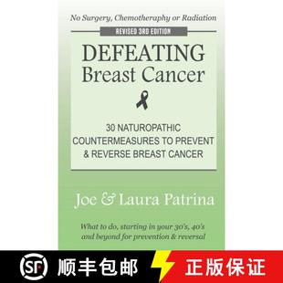The Plan Defeating Cancer Naturally 预订 Reverse Self Breast Prevent Healing 9781733067263 and