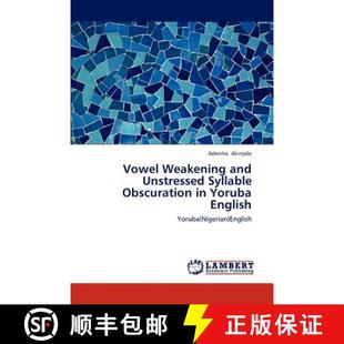 English and Obscuration Syllable Weakening Unstressed 9783659124051 预订 Yoruba Vowel