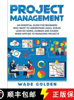 预订 Project Management: An Essential Guide for Beginners Who Want to Understand Agile, Scrum, Lean S... [9781647482190]