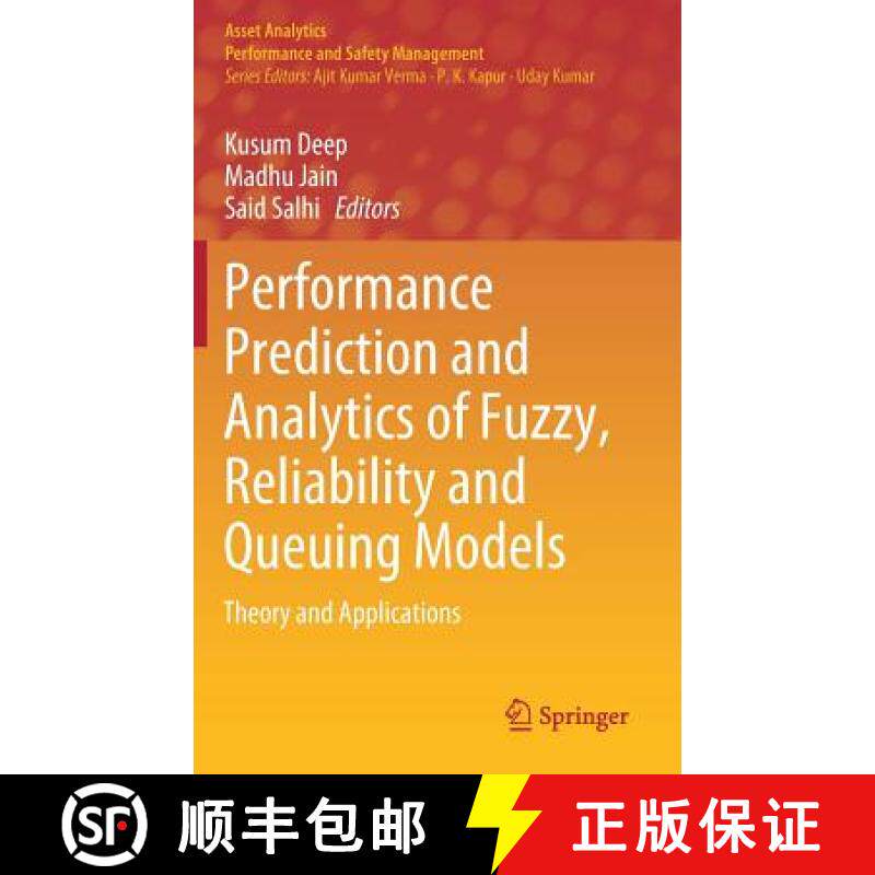 【3-4周达】Performance Prediction and Analytics of Fuzzy, Reliability and Queuing Models : Theory and... [9789811308567]