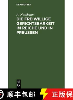 预订 Die freiwillige Gerichtsbarkeit im Reiche und in Preussen [9783111231785]