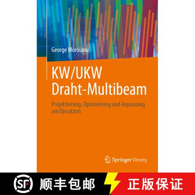 【3-4周达】精装 KW/UKW Draht-Multibeam: Projektierung, Optimierung und Anpassung am Einsatzort (1. Au... [9783662679913]