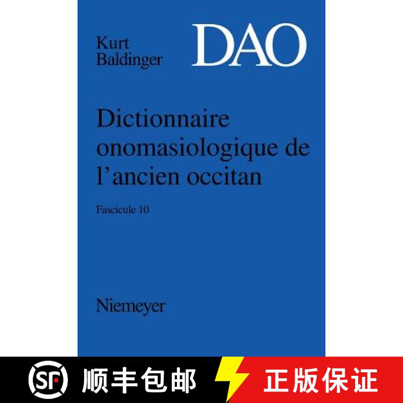 【2-3周达】Baldinger, Kurt : Dictionnaire Onomasiologique de l'Ancien Occitan (Dao). Fascicule 10 [9783484507234]