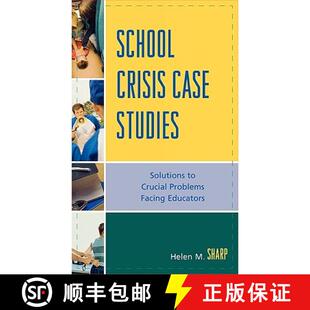 Case 9781578865901 Crucial School Crisis Problems Solutions Studies Educators 预订 Facing the
