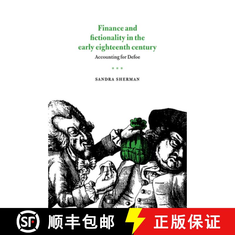 【3-4周达】Finance and Fictionality in the Early Eighteenth Century: Accounting for Defoe [9780521021425]