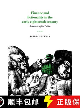 【3-4周达】Finance and Fictionality in the Early Eighteenth Century: Accounting for Defoe [9780521021425]