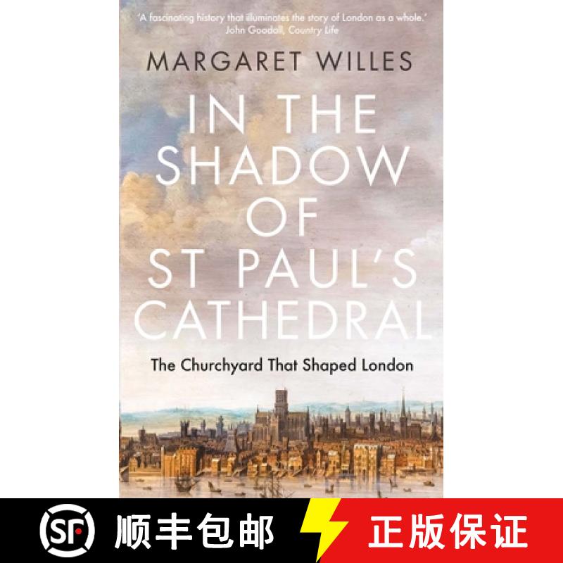 【3-4周达】In the Shadow of St. Paul's Cathedral: The Churchyard That Shaped London [9780300273380]