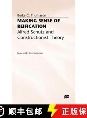 【3-4周达】Making Sense of Reification: Alfred Schutz and Constructionist Theory [9780333314975]