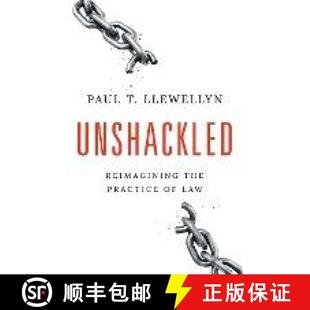 【3-4周达】Unshackled: Reimagining the Practice of Law [9781544539096]
