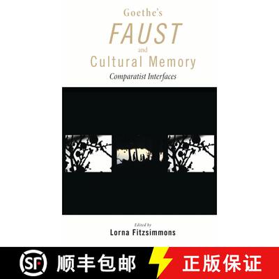 【3-4周达】Goethe's Faust and Cultural Memory: Comparatist Interfaces [9781611461220]