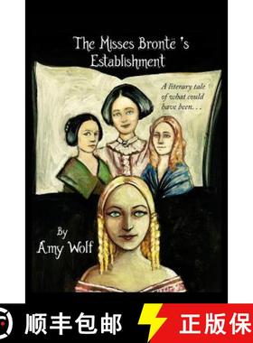 【3-4周达】The Misses Bronte's Establishment [9780692527436]