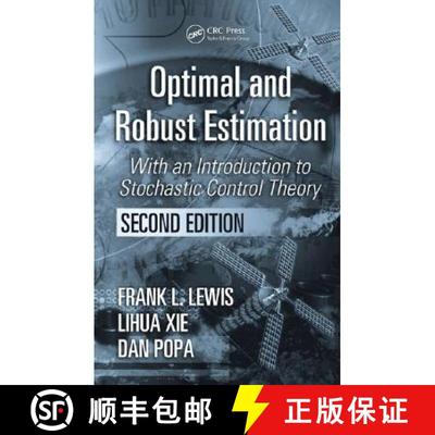 【3-4周达】Optimal and Robust Estimation : With an Introduction to Stochastic Control Theory, Second ... [9780849390081]