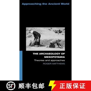 【3-4周达】The Archaeology of Mesopotamia : Theories and Approaches [9780415253178]