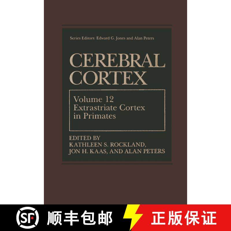 【3-4周达】Cerebral Cortex: Volume 12: Extrastriate Cortex in Primates - Cerebral Cortex Extrastriate... [9780306455308],书籍/杂志/报纸,科学技术类原版书,淘宝优惠券,粉丝福利购,淘宝优惠卷