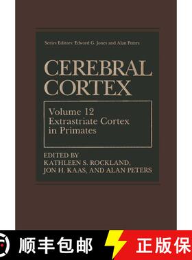 【3-4周达】Cerebral Cortex: Volume 12: Extrastriate Cortex in Primates - Cerebral Cortex Extrastriate... [9780306455308]