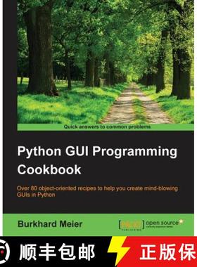 预订 Python GUI Programming Cookbook : Over 80 object-oriented recipes to help you create mind-blowin... [9781785283758]