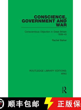 【3-4周达】Conscience, Government and War: Conscientious Objection in Great Britain 1939-45 [9781032040189]