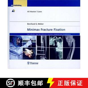 【3-4周达】Minimax Fracture Fixation: Ao Masters' Cases [9783131392718]