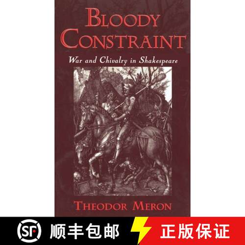 【3-4周达】精装 Bloody Constrant: War and Chivalry in Shakespeare [9780195123838]