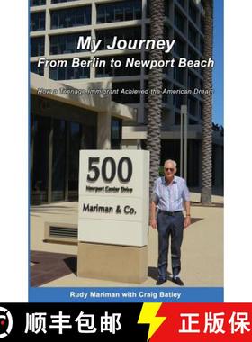 【3-4周达】My Journey From Berlin to Newport: How a Teenage Immigrant Achieved the American Dream [9781948181655]