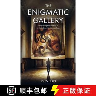 The Gallery Enigmatic Forgotten 9798230707585 the Unraveling Secrets 3周达 Masterpiece