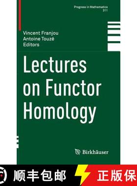 【3-4周达】Lectures on Functor Homology [9783319213040]