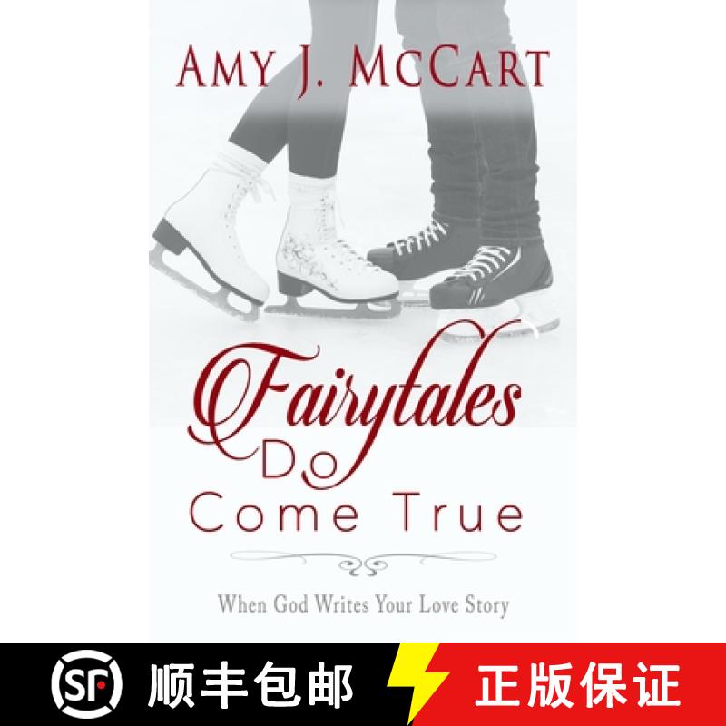 【2-3周达】Fairytales Do Come True: When God Writes Your Love Story [9781940024561]