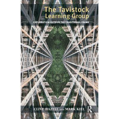 【4周达】The Tavistock Learning Group: Exploration Outside the Traditional Frame [9780367103965]