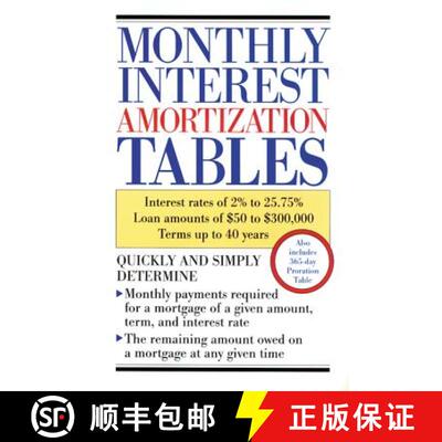 【3-4周达】Monthly Interest Amortization Tables: Interest Rates of 2% to 25.75%, Loan Amounts of $50 ... [9780809235643]