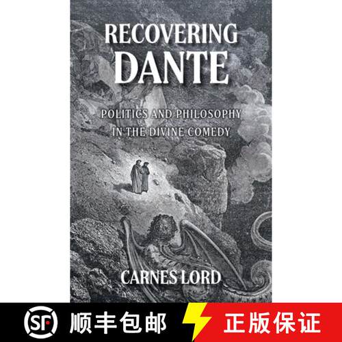 【3-4周达】Recovering Dante: Politics And Philosophy In The Divine Comedy [9798895537299]