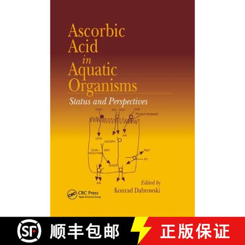 【3-4周达】Ascorbic Acid in Aquatic Organisms: Status and Perspectives [9780367397821]