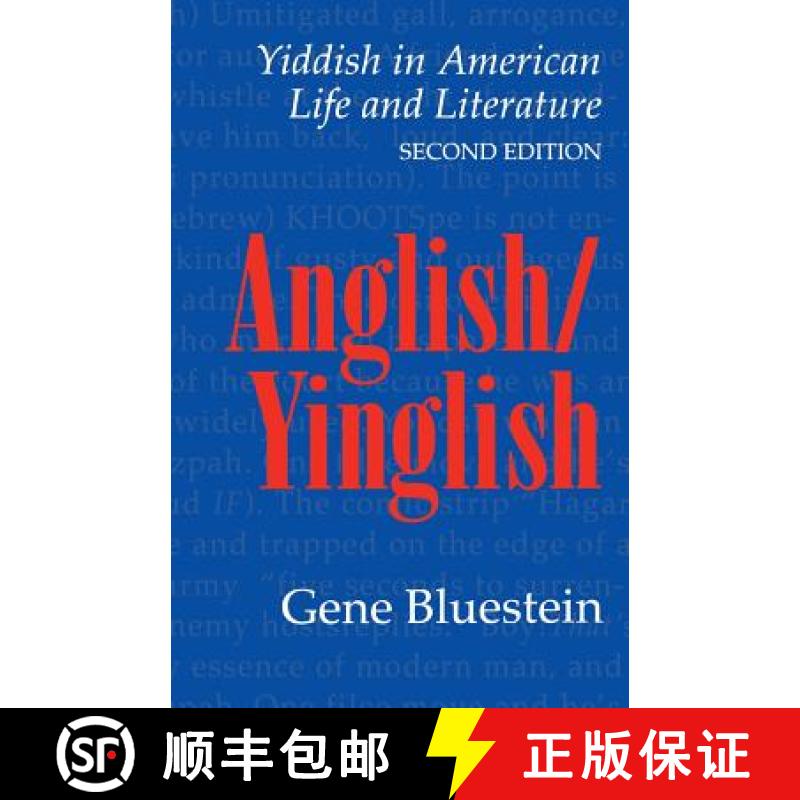 【3-4周达】Anglish/Yinglish: Yiddish in American Life and Literature, Second Edition (Revised) [9780803261471]