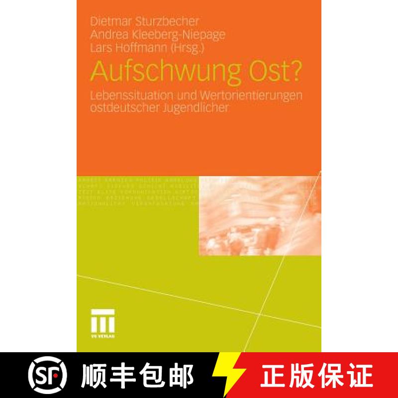 【3-4周达】Aufschwung Ost? : Lebenssituation und Wertorientierungen ostdeutscher Jugendlicher [9783531178059]