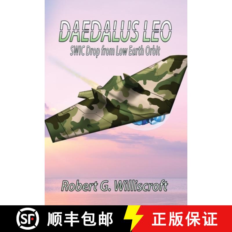 【2-3周达】Daedalus LEO: SWIC Drop from Low Earth Orbit [9781947867604]