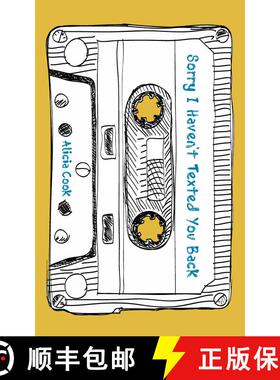 【3-4周达】Sorry I Haven't Texted You Back [9781524860523]