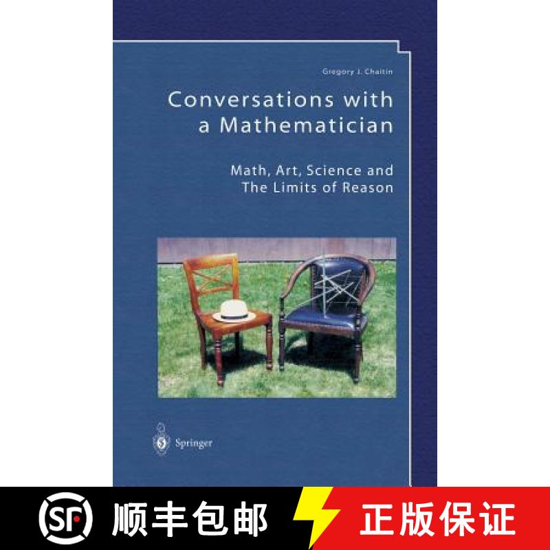 【3-4周达】Conversations with a Mathematician : Math, Art, Science and the Limits of Reason [9781447111047]