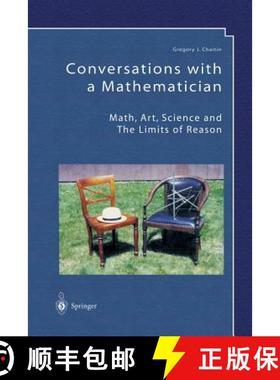 【3-4周达】Conversations with a Mathematician : Math, Art, Science and the Limits of Reason [9781447111047]