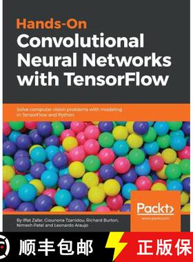 预订 Hands-On Convolutional Neural Networks with TensorFlow: Solve computer vision problems with mode... [9781789130331]