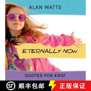 【3-4周达】Eternally Now Quotes for Kids by Alan Watts: A Multicultural Children's Book about Wisdom,... [9798218562519]