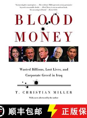 【3-4周达】Blood Money: A Story of Wasted Billions, Lost Lives and Corporate Greed in Iraq [9780316166287]