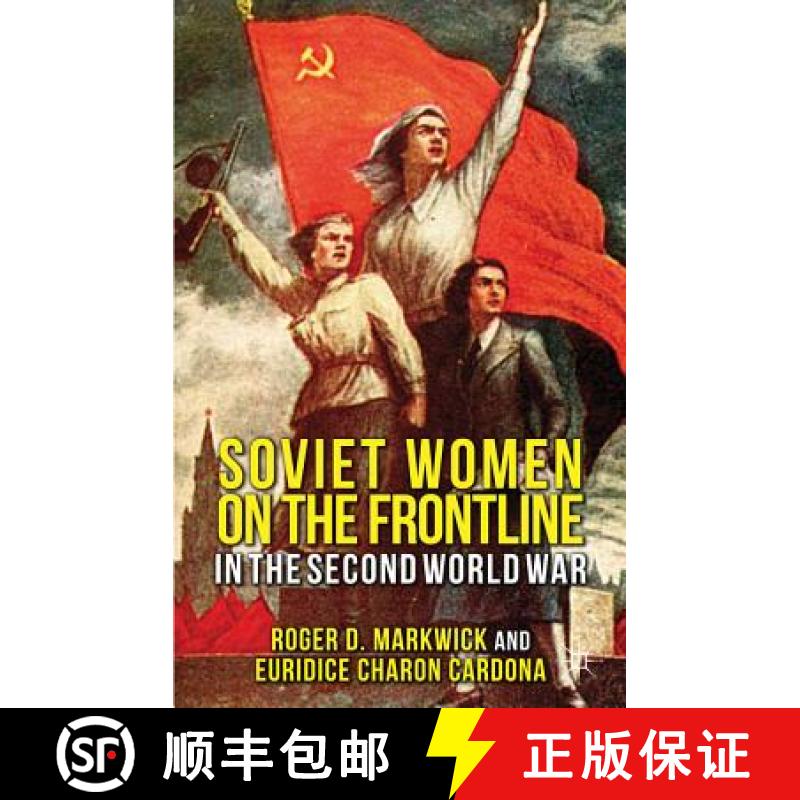 【3-4周达】Soviet Women on the Frontline in the Second World War [9780230579521]