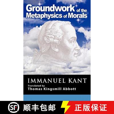 【3-4周达】Grounding for the Metaphysics of Morals: With on a Supposed Right to Lie Because of Philan... [9781607962779]