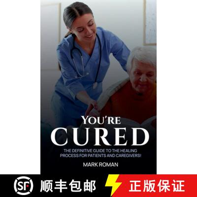 【3-4周达】You're Cured! : The Definitive Guide to The Healing Process for Patients and Caregivers! [9798224317547]