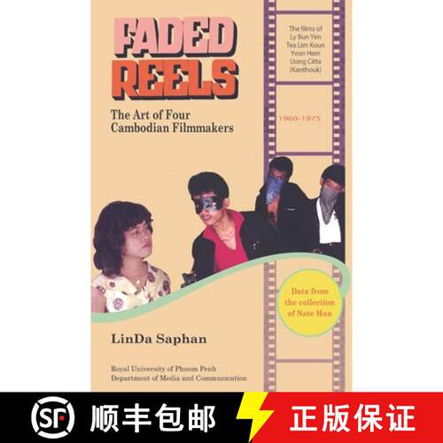 【3-4周达】Faded Reels: The Art of Four Cambodian Filmmakers: 1960-1975 [9789996377976]