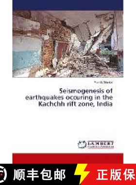 预订 Seismogenesis of earthquakes occuring in the Kachchh rift zone, India [9783659868580]