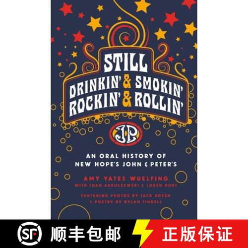 【3-4周达】Still Drinkin, Smokin, Rockin and Rollin: An Oral History of New Hope's John & Peter's [9780991344710]