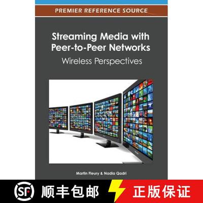 【3-4周达】Streaming Media with Peer-to-Peer Networks: Wireless Perspectives [9781466616134]