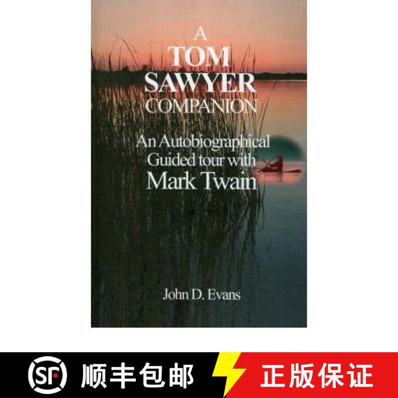 【3-4周达】A Tom Sawyer Companion : An Autobiographical Guided Tour with Mark Twain [9780819190604]