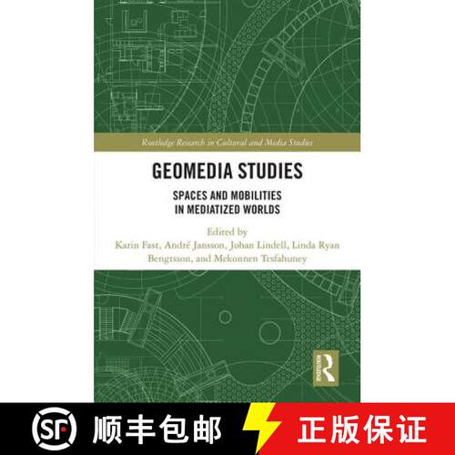【3-4周达】精装 Geomedia Studies: Spaces and Mobilities in Mediatized Worlds [9781138221529]